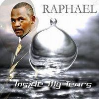 Raphael Ashanti — Inside My Tears, 2007